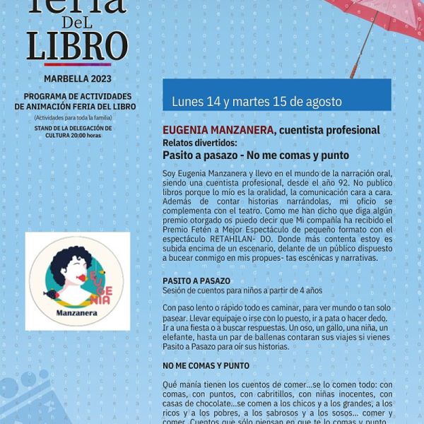 La Feria del Libro de Marbella llega a su fin la próxima semana con un programa de actividades de animación el lunes 14 y el martes 15 de agosto de la mano de Eugenia Manzanera