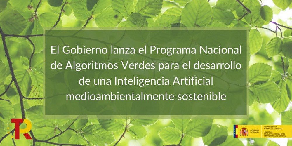 El Gobierno lanza el Programa Nacional de Algoritmos Verdes