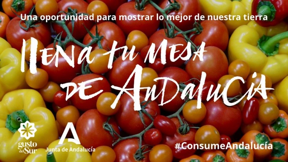 “Llena tu mesa de Andalucía”, nueva campaña de la Consejería de Agricultura para la promoción de productos autóctonos