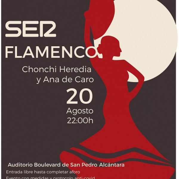 El Auditorio del Bulevar de San Pedro Alcántara acoge este viernes el evento SER Flamenco’, con las actuaciones de Chonchi Heredia y Ana de Caro