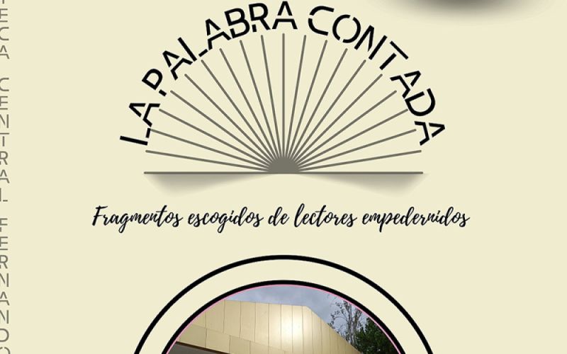 La Biblioteca Central Fernando Alcalá Marín retoma este miércoles 25 de octubre el ciclo La palabra contada: lecturas escogidas de lectores empedernidos’
