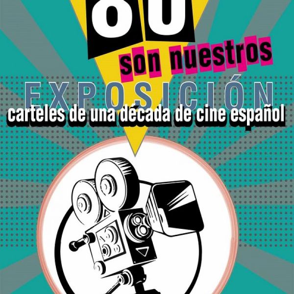 El Centro Cultural Cortijo Miraflores albergará del 14 al 29 de octubre la exposición Los 80 son nuestros. Carteles de una década de cine español’