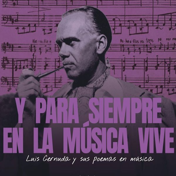 El Centro Generación del 27 rinde homenaje a Luis Cernuda con la edición del libro Y para siempre en la música vive’