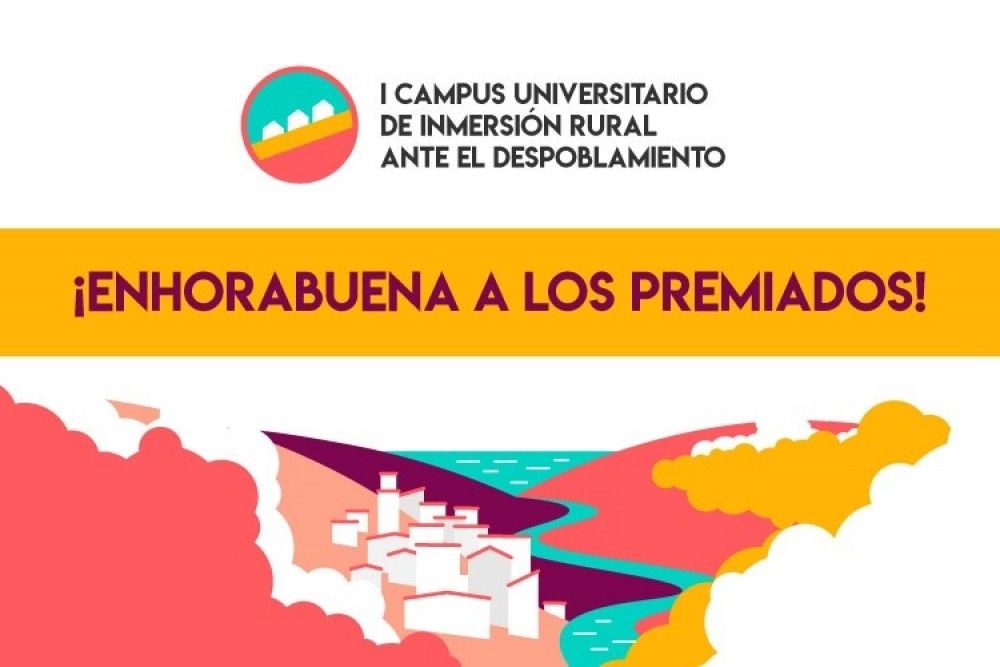 Laura López, Marta Pastora y Marcelo Ortiz, premiados por los mejores proyectos del I Campus Universitario de Inmersión Rural ante el Despoblamiento