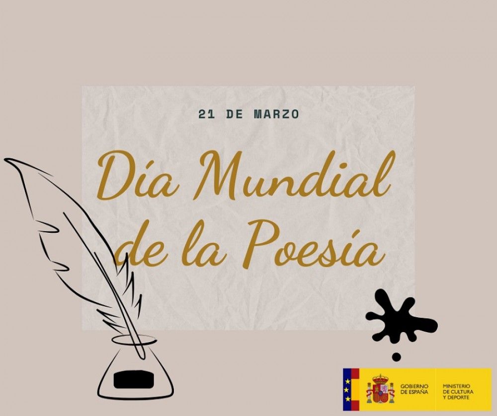 El Ministerio de Cultura y Deporte celebra mañana sábado el Día Mundial de la Poesía