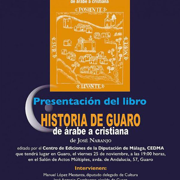 La Diputación edita un libro sobre la fusión de culturas ibera, celta, romana, árabe y cristiana del municipio de Guaro